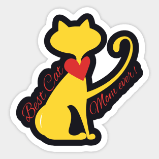 Best Cat Mom ever Sticker